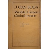 Lucian Blaga - Mirabila samanta / A milagrosa semente (Editia: 1981)