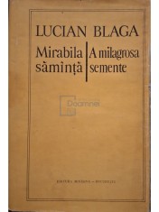 Lucian Blaga - Mirabila samanta / A milagrosa semente (Editia: 1981) foto