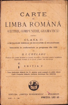 HST C2889 Carte de limba rom&amp;acirc;nă Cetire compunere gramatică 1928 Chelaru foto