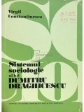 Virgil Constantinescu - Sistemul sociologic al lui Dumitru Draghicescu (Editia: 1976)