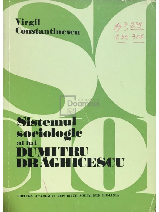 Virgil Constantinescu - Sistemul sociologic al lui Dumitru Draghicescu (Editia: 1976)