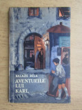 Bela Balazs - Aventurile lui Karl