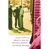 Sexuality, Politics, and Social Control in Virginia, 1920-1945