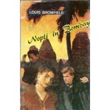 Nopti in Bombay - Louis Bromfield
