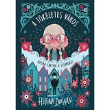 A t&ouml;k&eacute;letes v&aacute;ros - Rajtad tartj&aacute;k a szem&uuml;ket - Helena Duggan