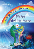 Cumpara ieftin Piatra Strălucitoare - Paperback brosat - Adina Grigore - Ars Libri