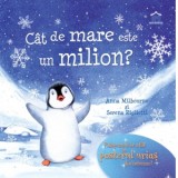 Cat de mare este un milion - Anna Milbourne