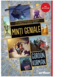 Minti geniale - Iulia Arsintescu, Gordon Korman