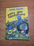 carte pentru copii - patru gaze nazdravane - elena farago - din anul 1986