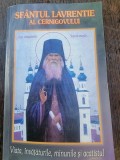 Sfantul Lavrentie al Cernigovului: Viata, Invataturi, Minuni + Acatistul - Editura Bunavestire, 227 pagini