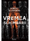 Vremea schimbarii | Robert Silverberg, 2019, Paladin