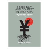 Currency and contest in East Asia