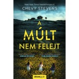 A m&uacute;lt nem felejt - Chevy Stevens
