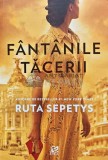 Cumpara ieftin Fantanile tacerii - 2020 - Ruta Sepetys (@C84)