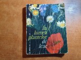 In Lumea Plantelor de Leac (1968) Eugen Anastasiu - Tratamente Naturiste