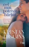 Cumpara ieftin Cel mai potrivit barbat/Kristan Higgins
