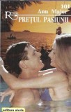 Pretul pasiunii - Ann Major, Editura Alcris, Colectie Romantic, 1995, 220 pagini