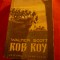 Walter Scott - Rob Roy 1957 Ed. Tineretului , Colectia Cutezatorii ,528 pag