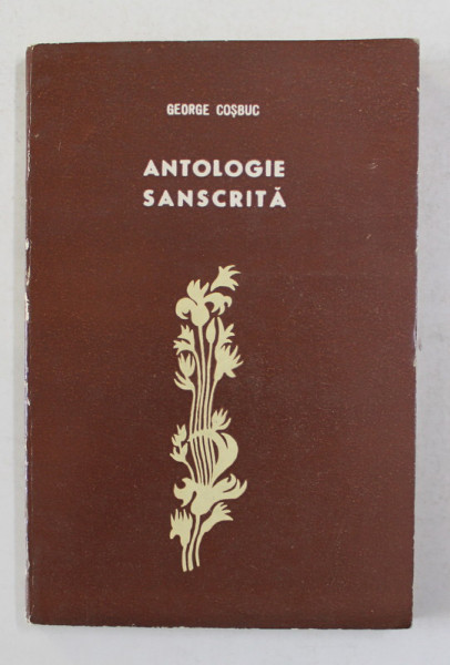 GEORGE COSBUC - ANTOLOGIE SANSCRITA , 1966