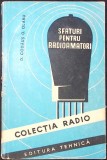 Sfaturi pentru radioamatori D. Codaus O. Olaru carte Tehnica 1960 romana buna paperback 190 pagini