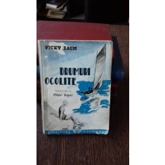 DRUMURI OCOLITE - VICKY BAUM