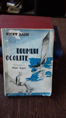 DRUMURI OCOLITE - VICKY BAUM foto