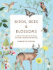 Birds, Bees &amp; Blossoms: A Step-By-Step Guide to Botanical and Animal Watercolour Painting