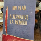 Alternative la memorii - Ion Vlad