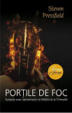 Portile de foc - Steven Pressfield