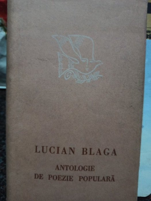Lucian Blaga - Antologie de poezie populara (editia 1966)