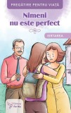 Nimeni nu este perfect. Iertarea - Autor Anonim - ForYou