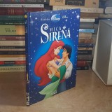 MICA SIRENA * COLECTIA DISNEY CLASIC , EGMONT ROMANIA , 2009 *