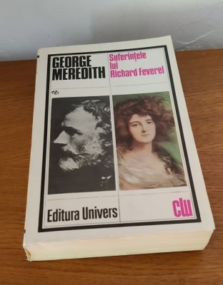 George Meredith - Suferințele lui Richard Feverel foto