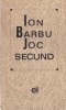 Carte "Joc secund" Ion Barbu, Editura Pentru Literatura, Poezie Romana, Brosata, Stare Buna