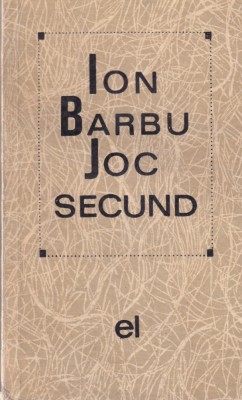 Ion Barbu - Joc secund foto
