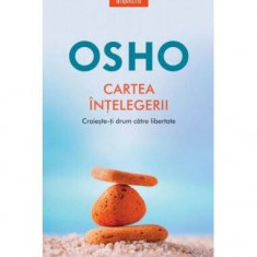 Osho. Cartea înțelegerii - Paperback brosat - Osho - Litera