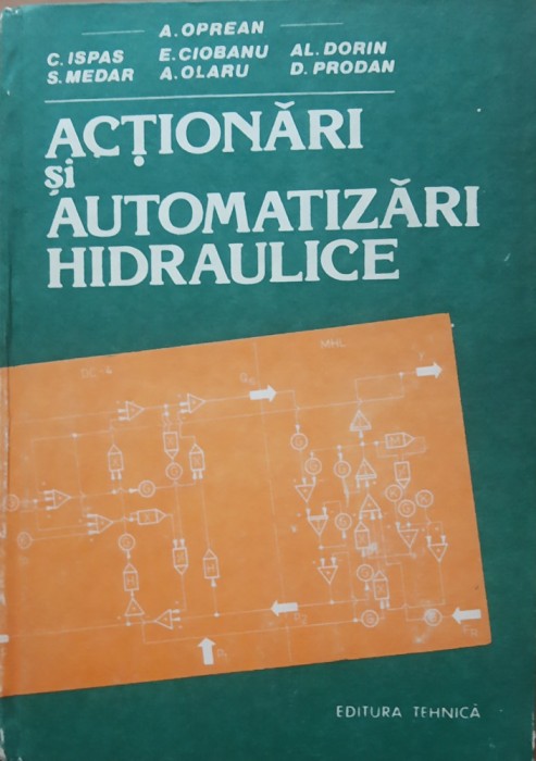 ACTIONARI SI AUTOMATIZARI HIDRAULICE - A. OPREAN