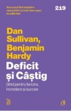 Deficit si Castig - Dan Sullivan, Benjamin Hardy