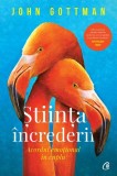 Știința &icirc;ncrederii - Paperback brosat - John Gottman - Curtea Veche