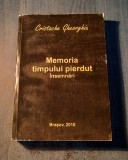 Memoria timpului pierdut insemnari Cristache Gheorghiu