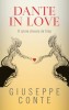 Dante in Love - Giuseppe Conte: Roman de Beletristica, Iubire Dincolo de Timp