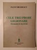 Faust Brădescu - Cele trei probe legionare: elemente de doctrină (2000)