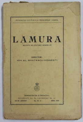 LAMURA , REVISTA DE CULTURA GENERALA , NR. 10 - 11 , IULIE - AUGUST , 1922 , PREZINTA PETE SI URME DE UZURA , COTOR CU DEFECTE foto