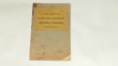 CONSTANTIN HALACEANU - PACEA DE LA BUCURESTI si CHESTIUNEA PETROLULUI Ed.1919 foto