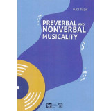 Preverbal and Nonverbal Musicality. Musical Interventions for Nonverbal Children and Adults with Severe Disabilities. Theory and Practice - Tiszai Luc