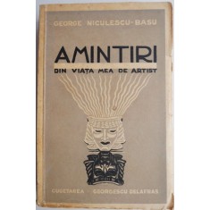 Amintiri din viata mea de artist &ndash; George Niculescu-Basu