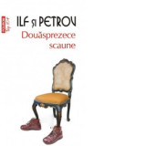 Douasprezece scaune (editie de buzunar) - Evgheni Petrov, Ilia Ilf