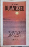 DESPRE DUMNEZEU. ETICA-BARUCH SPINOZA-275275