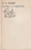 T.S. Eliot - Patru Cvartete, Poezie, Ed. Univers, Limba Romana, Coperta Brosata, Stare Buna