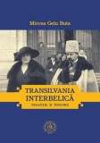 Transilvania interbelică - Paperback brosat - Școala Ardeleană